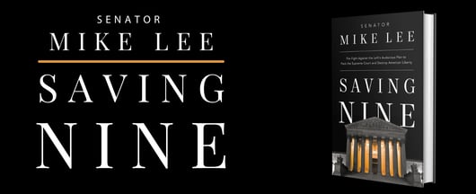 Book Review: “Saving Nine” by Senator Mike Lee